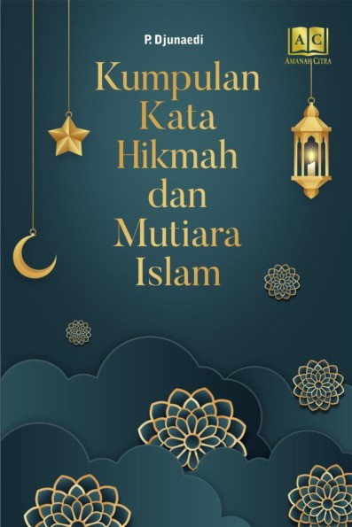 Kumpulan Kata Hikmah dan Mutiara Islam